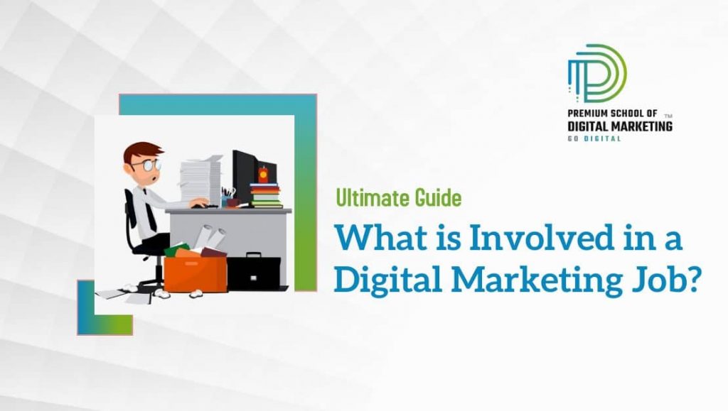 What-is-involved-in-a-Digital-Marketing-Job-