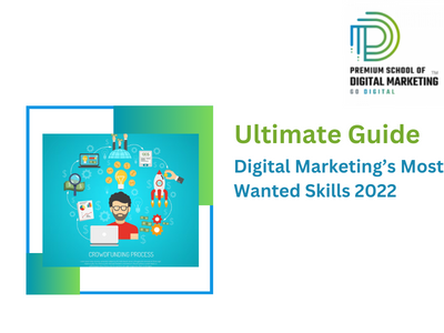 Digital Marketing’s Most Wanted Skills 2022