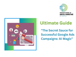 "The Secret Sauce for Successful Google Ads Campaigns: AI Magic"
